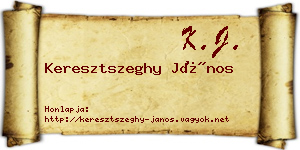 Keresztszeghy János névjegykártya